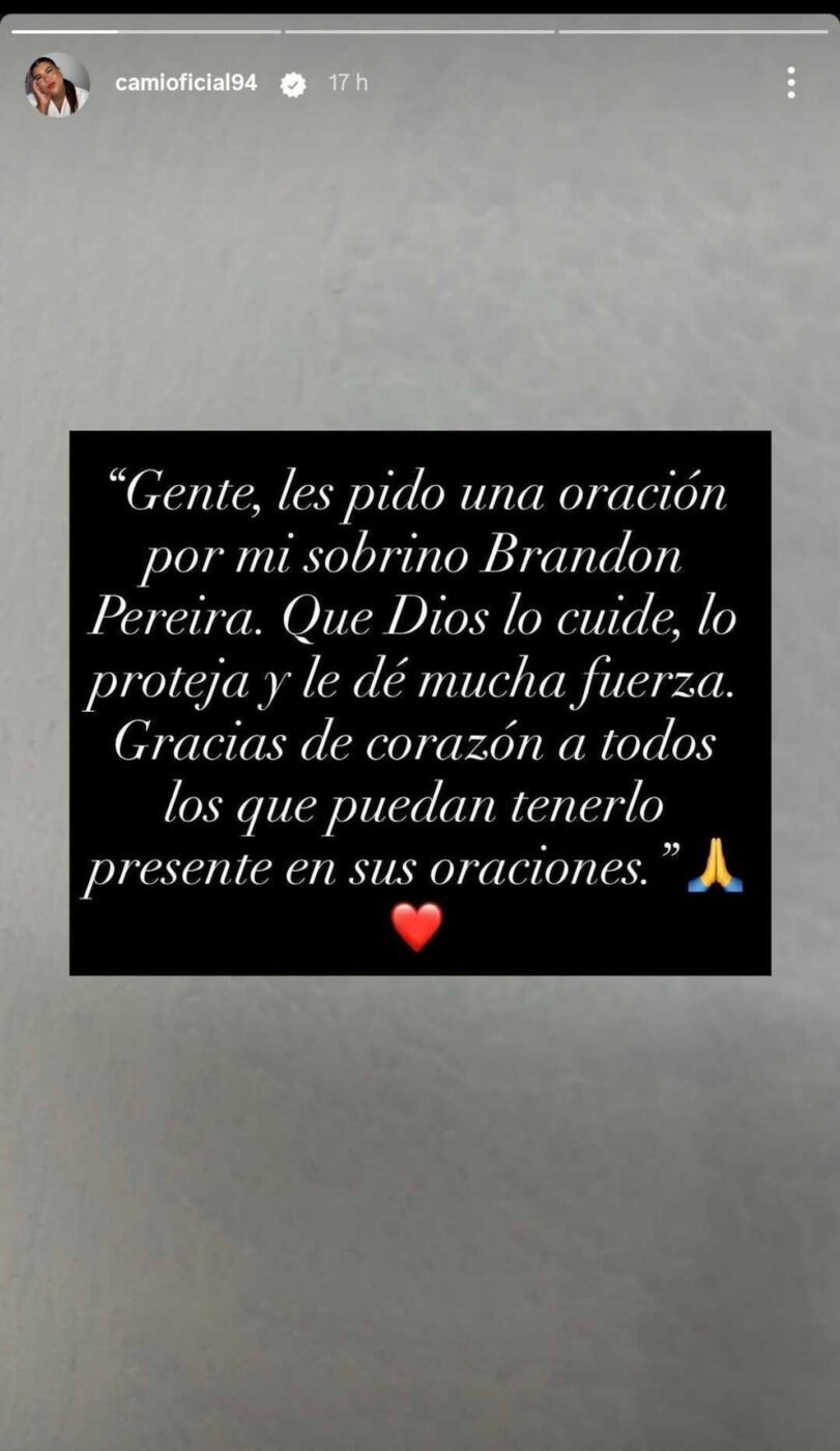 Mensaje de Camilota pidiendo oración por la salud de su sobrino Brandon Pereira