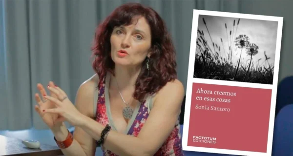 Portada del libro 'Ahora creemos en esas cosas' de Sonia Santoro